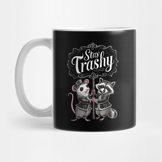 Stay Trashy Funny Possum And Raccoon Lover by Lovelydesignstore